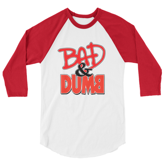 Bad & Dumb Baseball Tee