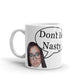 KateHassun Don't Be Nasty Mug