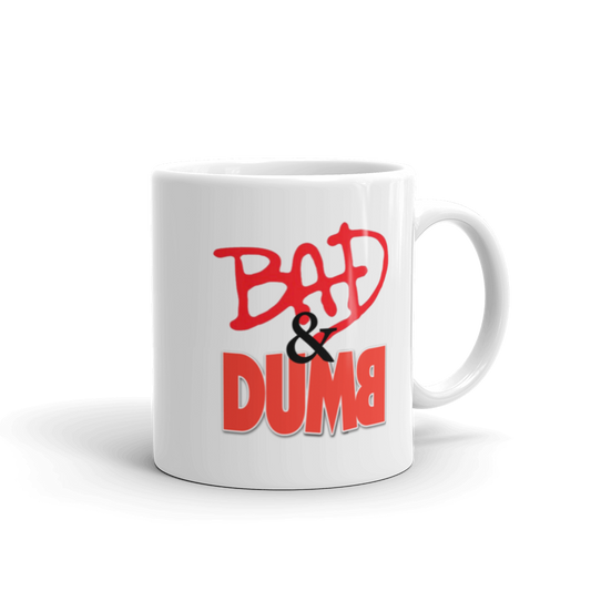 Bad & Dumb Mug